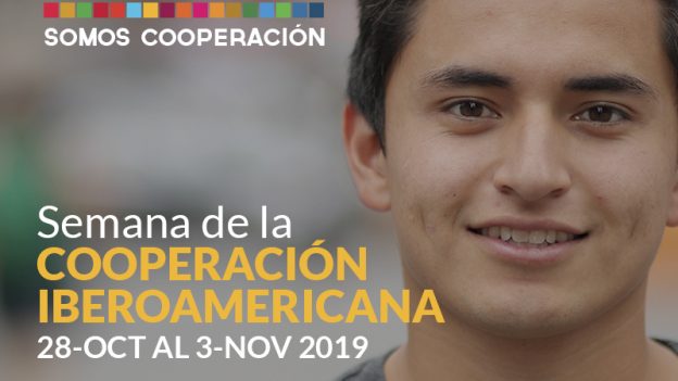 Inicia la semana de la Cooperación Iberoamericana: Somos Iberoamérica. Somos Cooperación